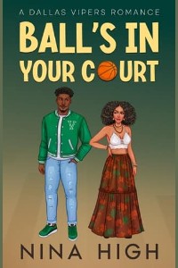 Ball’s In Your Court by Nina High
