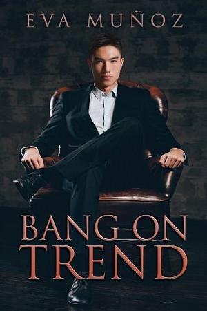 Bang On Trend by Eva Muñoz