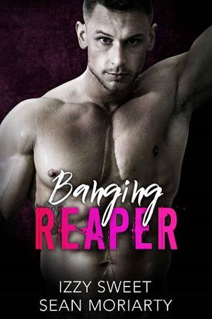 Banging Reaper by Izzy Sweet