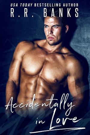 Accidentally in Love by R.R. Banks