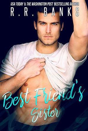 Best Friend’s Sister by R.R. Banks