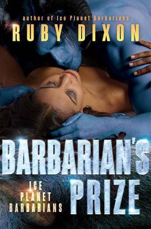 Barbarian’s Prize by Ruby Dixon