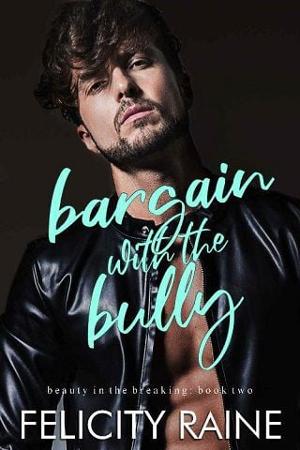 Bargain with the Bully by Felicity Raine