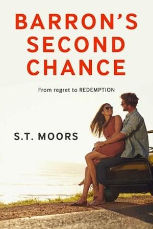 Barron’s Second Chance by S.T. Moors