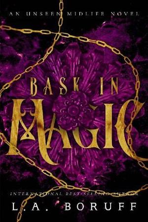Bask in Magic by L.A. Boruff