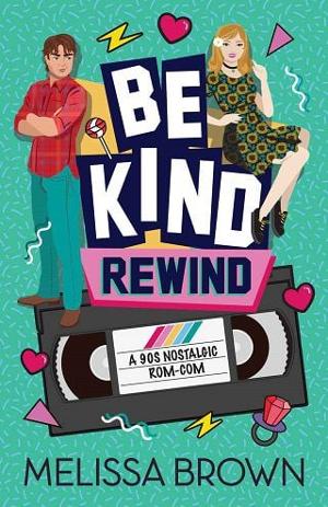 Be Kind, Rewind by Melissa Brown