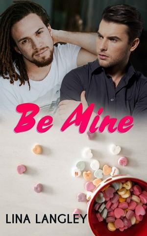 Be Mine by Lina Langley