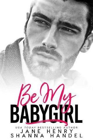 Be My Babygirl by Jane Henry