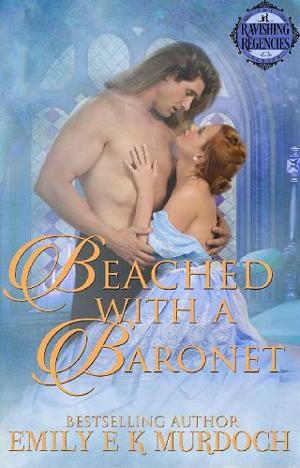 Beached with a Baronet by Emily Murdoch