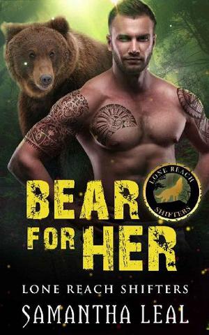 Bear for Her by Samantha Leal