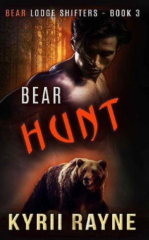 Bear Hunt by Kyrii Rayne