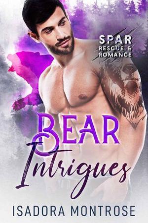 Bear Intrigues by Isadora Montrose