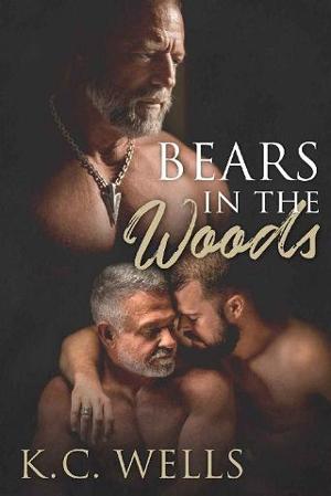 Bears in the Woods by K.C. Wells