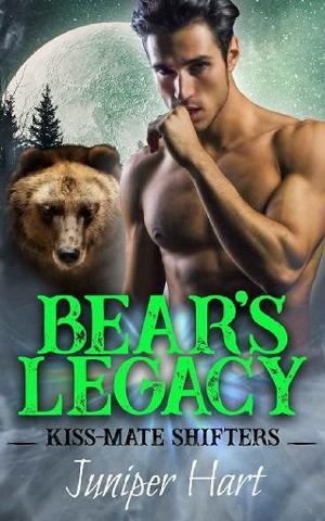 Bear’s Legacy by Juniper Hart