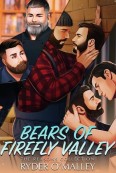 Bears of Firefly Valley: The Reasons Collection by Ryder O’Malley
