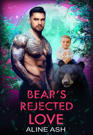 Bear’s Rejected Love by Aline Ash