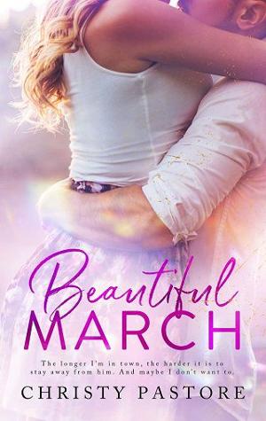 Beautiful March by Christy Pastore