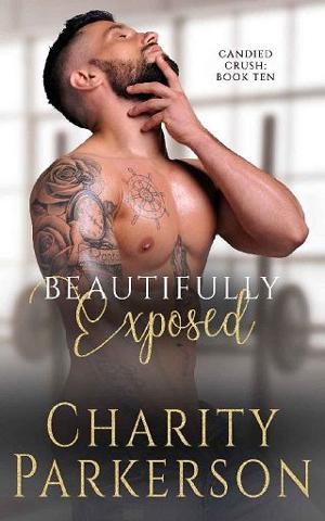 Beautifully Exposed by Charity Parkerson