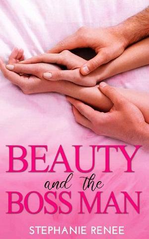 Beauty and the Boss Man by Stephanie Renee