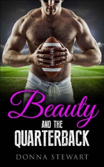 Beauty and the Quarterback by Donna Stewart