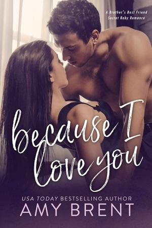 Because I Love You by Amy Brent