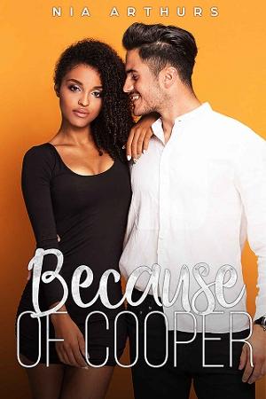 Because Of Cooper by Nia Arthurs