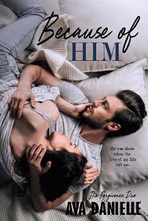 Because of Him by Ava Danielle