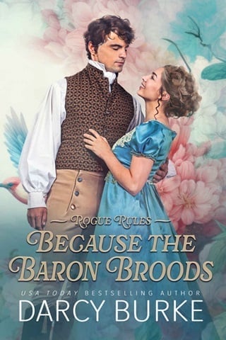 Because the Baron Broods by Darcy Burke