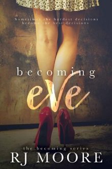 Becoming Eve by RJ Moore