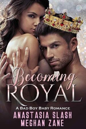 Becoming Royal by Anastasia Slash