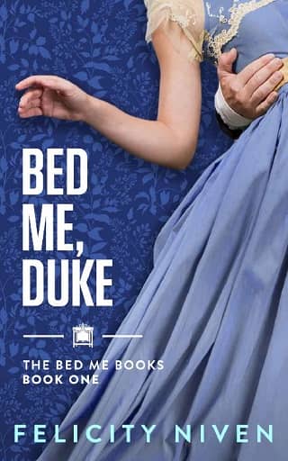 Bed Me, Duke by Felicity Niven