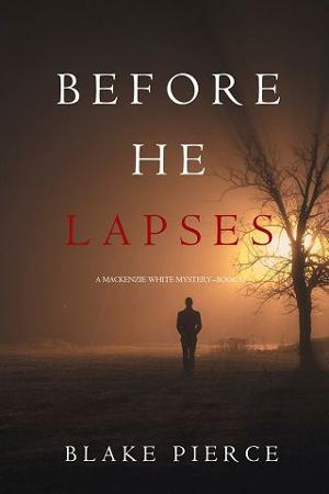 Before He Lapses by Blake Pierce
