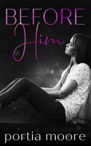 Before Him by Portia Moore