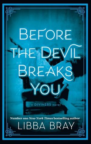 Before the Devil Breaks You by Libba Bray