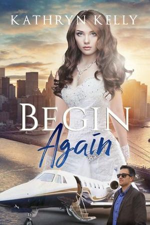 Begin Again by Kathryn Kelly