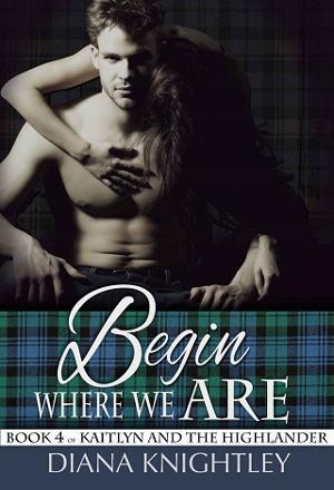 Begin Where We Are by Diana Knightley