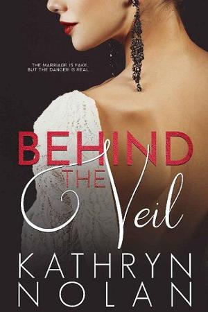 Behind the Veil by Kathryn Nolan
