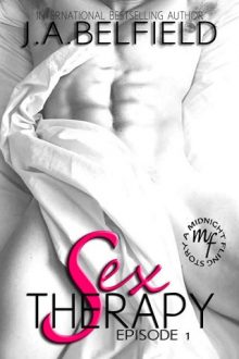 Sex Therapy, Vol. 1 by J.A. Belfield