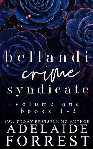 Bellandi Crime Syndicate, Vol. One by Adelaide Forrest