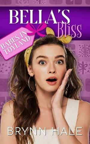 Bella’s Bliss by Brynn Hale