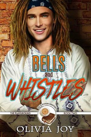 Bells and Whistles by Olivia Joy