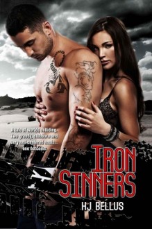 Iron Sinners (Sinners Never Die #1) by H.J. Bellus