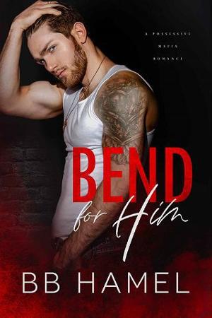 Bend For Him by B.B. Hamel
