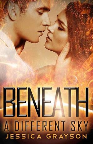 Beneath A Different Sky by Jessica Grayson