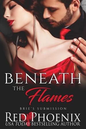 Beneath the Flames by Red Phoenix