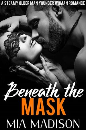 Beneath the Mask by Mia Madison