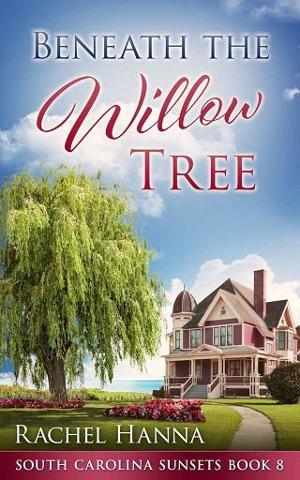 Beneath The Willow Tree by Rachel Hanna