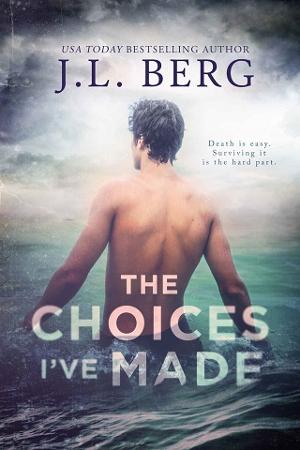 The Choices I’ve Made by J.L. Berg