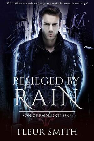 Besieged by Rain by Fleur Smith