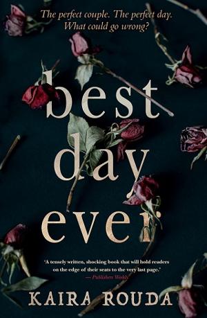 Best Day Ever by Kaira Rouda